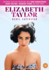 Image for Elizabeth Taylor: Rebel Superstar