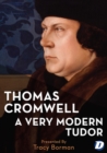 Image for Thomas Cromwell: A Very Modern Tudor