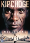 Image for Kipchoge: The Last Milestone