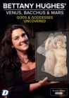 Image for Bettany Hughes' Venus, Bacchus & Mars Uncovered