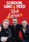 Image for Gordon, Gino & Fred: Viva Espana