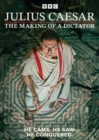 Image for Julius Caesar: The Making of a Dictator