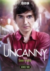 Image for Uncanny: With Danny Robins - Series Two