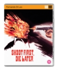 Image for Shoot First, Die Later