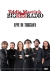 Image for Eddie Martin's Big Red Radio: Live in Tuscany