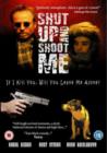 Image for Shut Up and Shoot Me