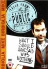 Image for Mike Birbiglia: What I Should Have Said Was Nothing