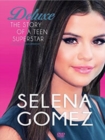 Image for Selena Gomez: The Story of a Teenage Superstar