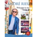 Image for André Rieu: Welcome to My World 3