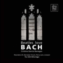Image for Cristina García Banegas: Beatles Love Bach