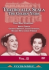 Image for Teatro Alla Scala - The Golden Years: Volume II