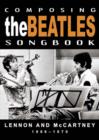 Image for Composing the Beatles Songbook: Lennon and McCartney - 1966-1970