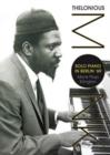 Image for Thelonious Monk: Monk Plays Ellington/Solo Piano in Berlin '69