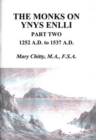 Image for Monks on Ynys Enlli, The: Part Two - 1252 A.D. to 1537 A.D.