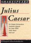 Image for Julius Caesar : Performed by Sir Ralph Richardson, Anthony Quayle, John Mills, Alan Bates &amp; Cast