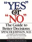 Image for &quot;Yes&quot; or &quot;No&quot; : The Guide to Better Decisions