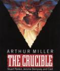 Image for The Crucible : Performed by Stuart Pankin, Jerome Dempsey &amp; Cast