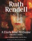 Image for A Dark Blue Perfume and Other Stories