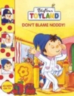 Image for Don&#39;t blame Noddy!