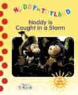 Image for Noddy is caught in a storm
