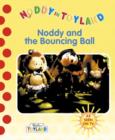 Image for Noddy and the bouncing ball