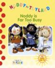 Image for Noddy is far too busy