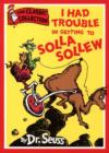 Image for I Had Trouble in Getting to Solla Sollew