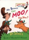 Image for Mr Brown can moo! Can you?  : Dr Seuss&#39;s book of wonderful noises
