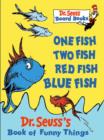 Image for One fish, two fish, red fish, blue fish  : Dr. Seuss&#39;s book of funny things