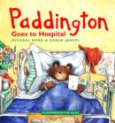 Image for Paddington Goes To Hospital