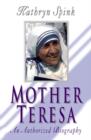 Image for Mother Teresa  : an authorized biography