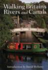 Image for WALKING BRITAIN&#39;S RIVERS AND CANALS