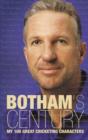 Image for Botham&#39;s century  : my 100 great cricketing characters