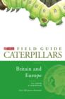 Image for Collins Field Guide - Caterpillars of Britain and Europe