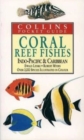 Image for Collins Pocket Guide - Coral Reef Fishes of the Indo-Pacific and Carribean