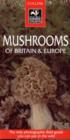 Image for Mushrooms  : a photographic guide to the mushrooms of Britain and Europe