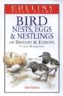 Image for Bird nests, eggs and nestlings of Britain and Europe with North Africa and the Middle East