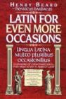 Image for Latin for Even More Occasions