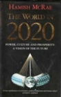 Image for The World in 2020 : Power, Culture and Prosperity - A Vision of the Future