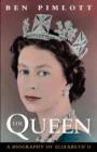 Image for The Queen  : a biography of Elizabeth II