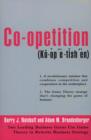 Image for Co-opetition  : 1. a revolutionary mindset that combines competition and cooperation in the marketplace