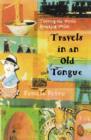 Image for Travels in an old tongue  : touring the world speaking Welsh
