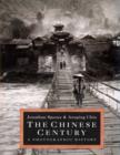Image for The Chinese century  : a photographic history