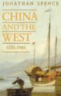 Image for China and the west  : 1235-1985