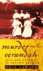 Image for Murder on the verandah  : love and betrayal in British Malaya