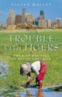 Image for The trouble with tigers  : the rise and fall of South-East Asia