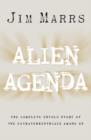 Image for Alien Agenda : The Complete Untold Story of the Extraterrestrials among Us