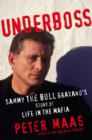 Image for Underboss  : Sammy the Bull Gravano&#39;s story of life in the mafia