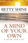 Image for A mind of your own  : a book for life