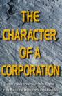 Image for The character of a corporation  : how your company&#39;s culture can make or break your business